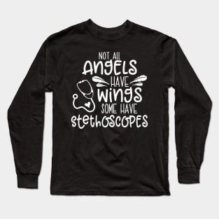 Not all angels have wings Long Sleeve T-Shirt